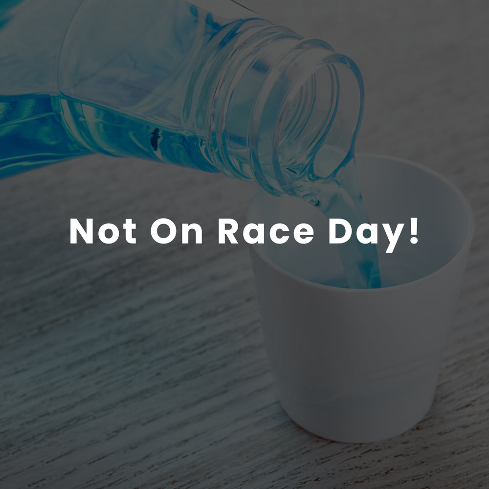 No Mouthwash On Race Day